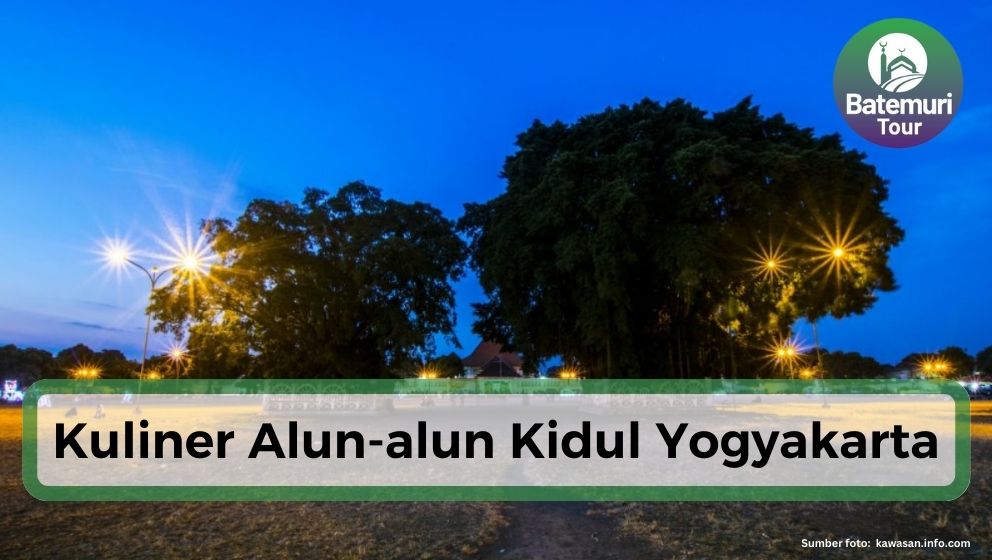 Dari Pedas Hingga Manis, Rasakan Kenikmatan 5 Kuliner Hits di Alun-alun Yogyakarta Berikut Ini!!